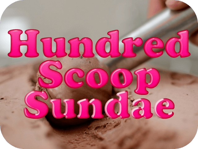 hundred-scoop-sundae