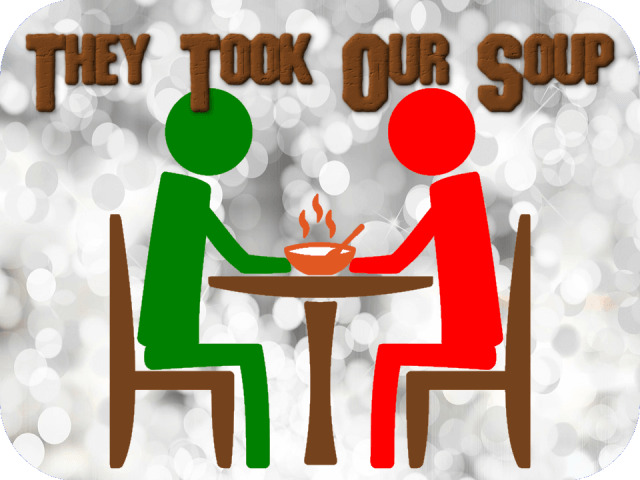 they-took-our-soup