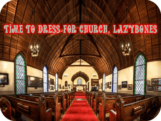 time-to-dress-for-church-lazybones