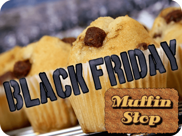 black-friday-muffin-stop