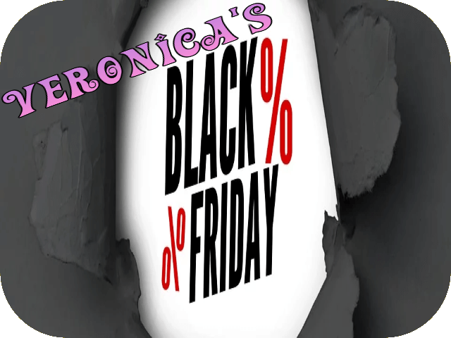 Veronica’s Black Friday