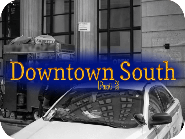Downtown South (Part 2)