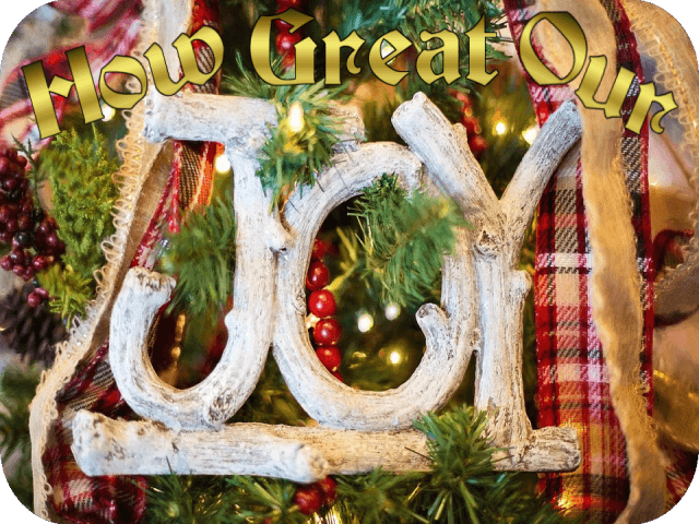 How Great Our Joy