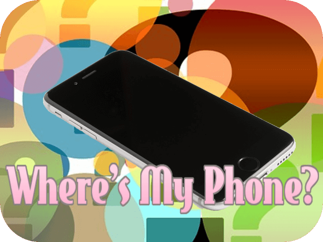 Where’s My Phone?