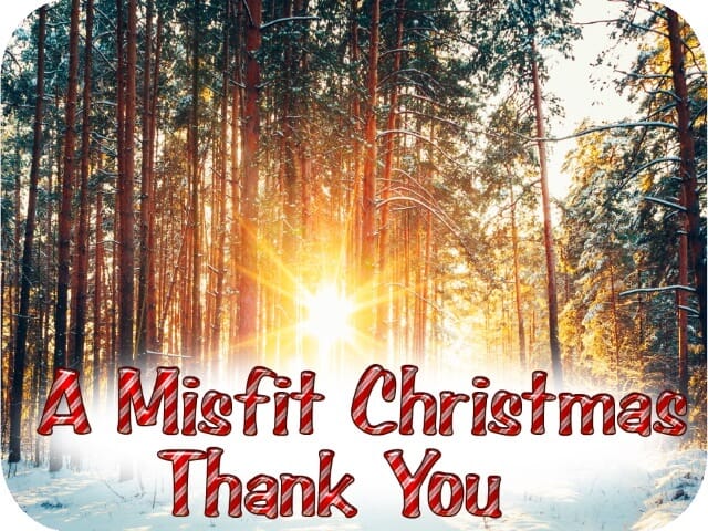 A Misfit Christmas – Thank You