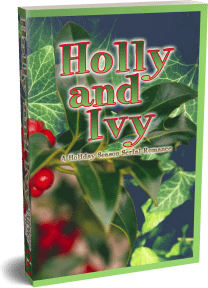 Holly and Ivy: A Holiday Season Serial Romance (2021)