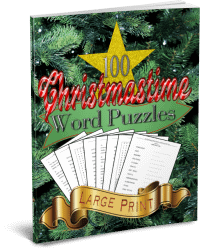 100 Christmastime Word Puzzles: Merry Mental Mind Games For Kids Of All Ages (Large Print Edition)